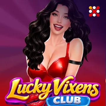 Lucky Vixens Club - JFGAMING